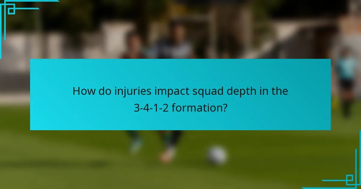 How do injuries impact squad depth in the 3-4-1-2 formation?