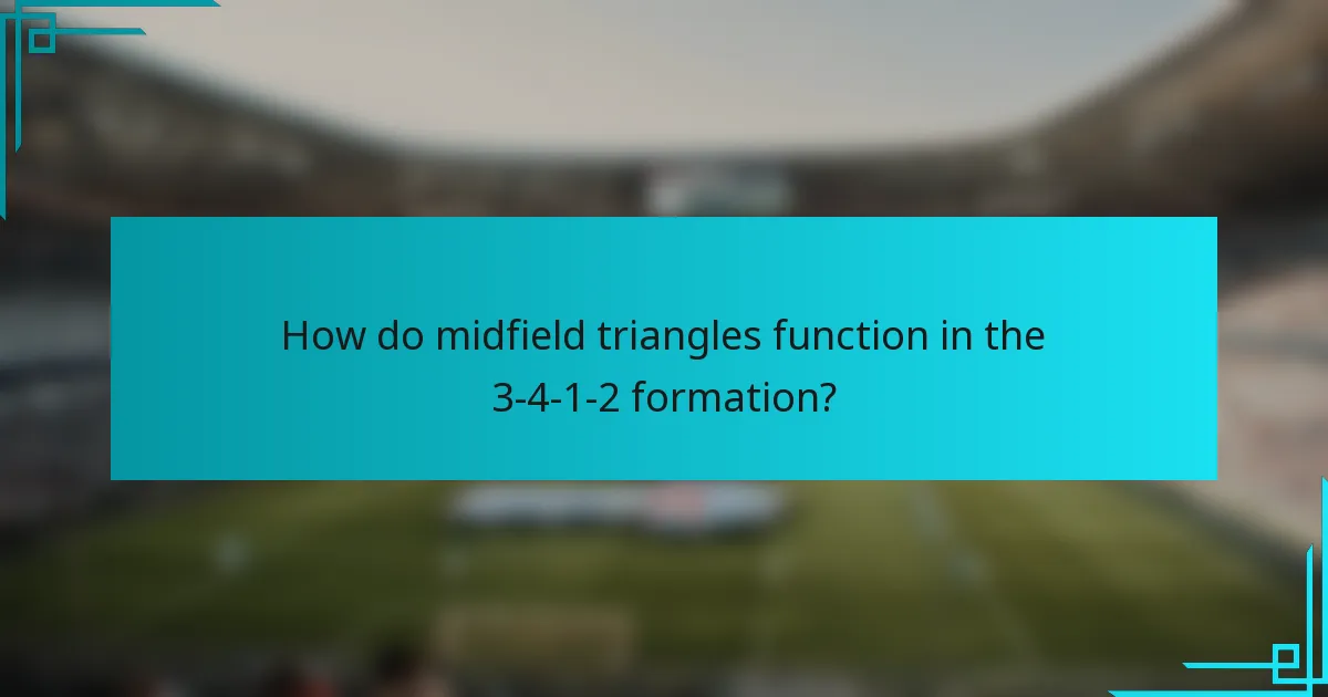 How do midfield triangles function in the 3-4-1-2 formation?