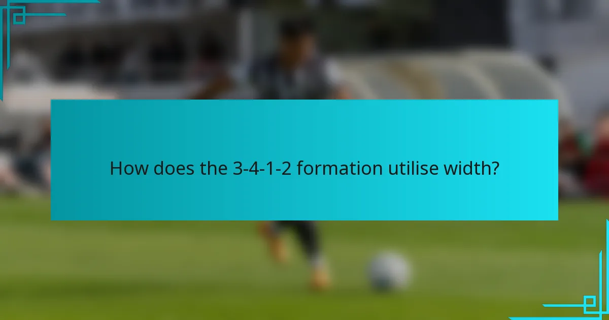 How does the 3-4-1-2 formation utilise width?