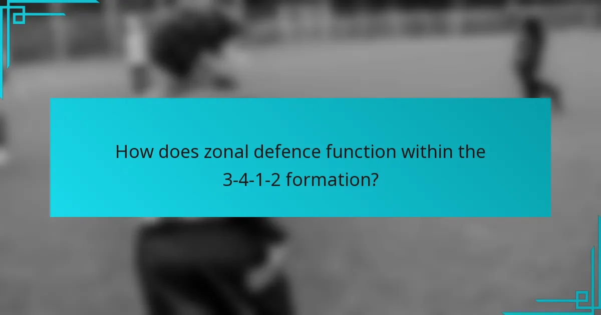 How does zonal defence function within the 3-4-1-2 formation?