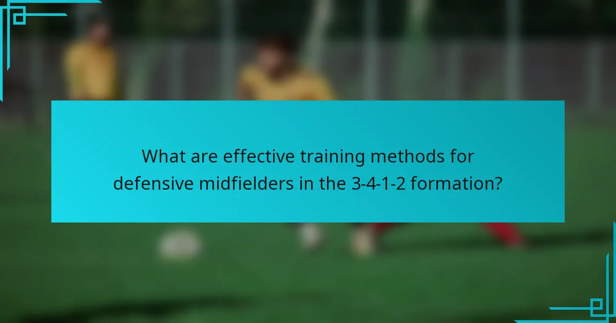 What are effective training methods for defensive midfielders in the 3-4-1-2 formation?