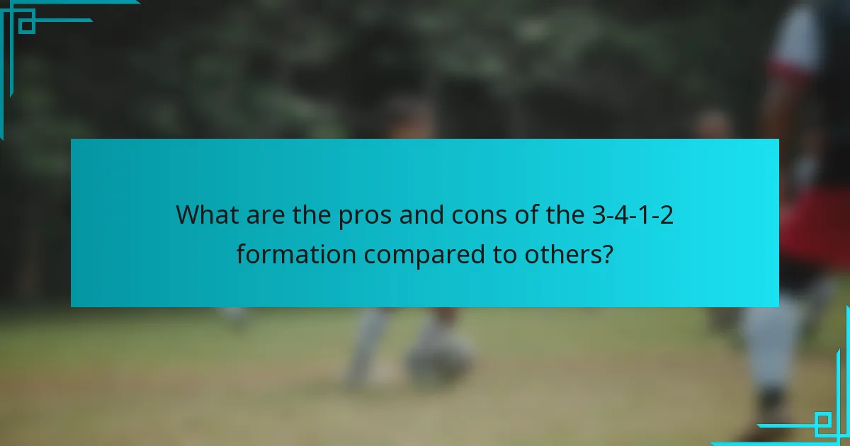 What are the pros and cons of the 3-4-1-2 formation compared to others?