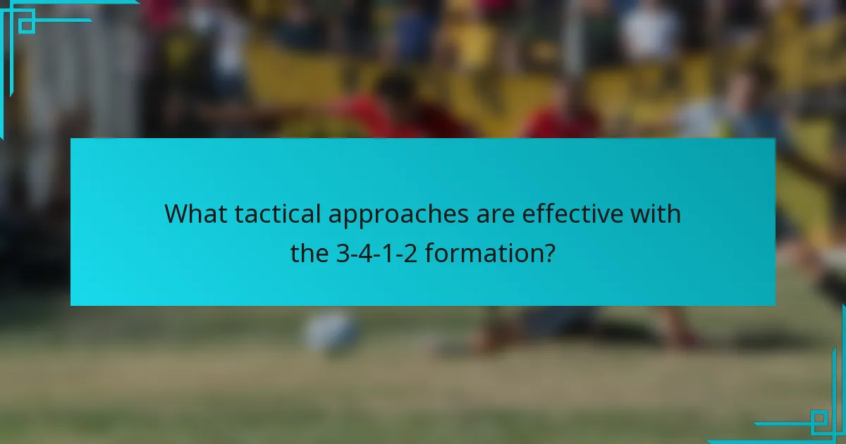 What tactical approaches are effective with the 3-4-1-2 formation?