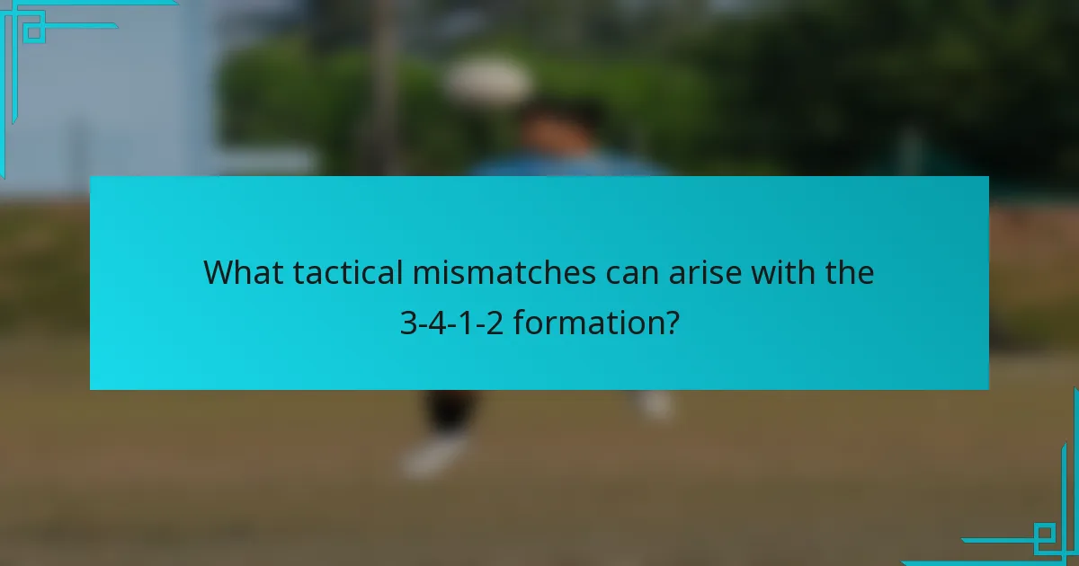 What tactical mismatches can arise with the 3-4-1-2 formation?